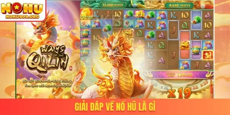Giải đáp về nổ hũ là gì
