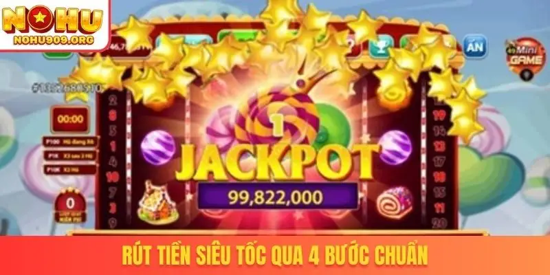 Rút tiền siêu tốc qua 4 bước chuẩn